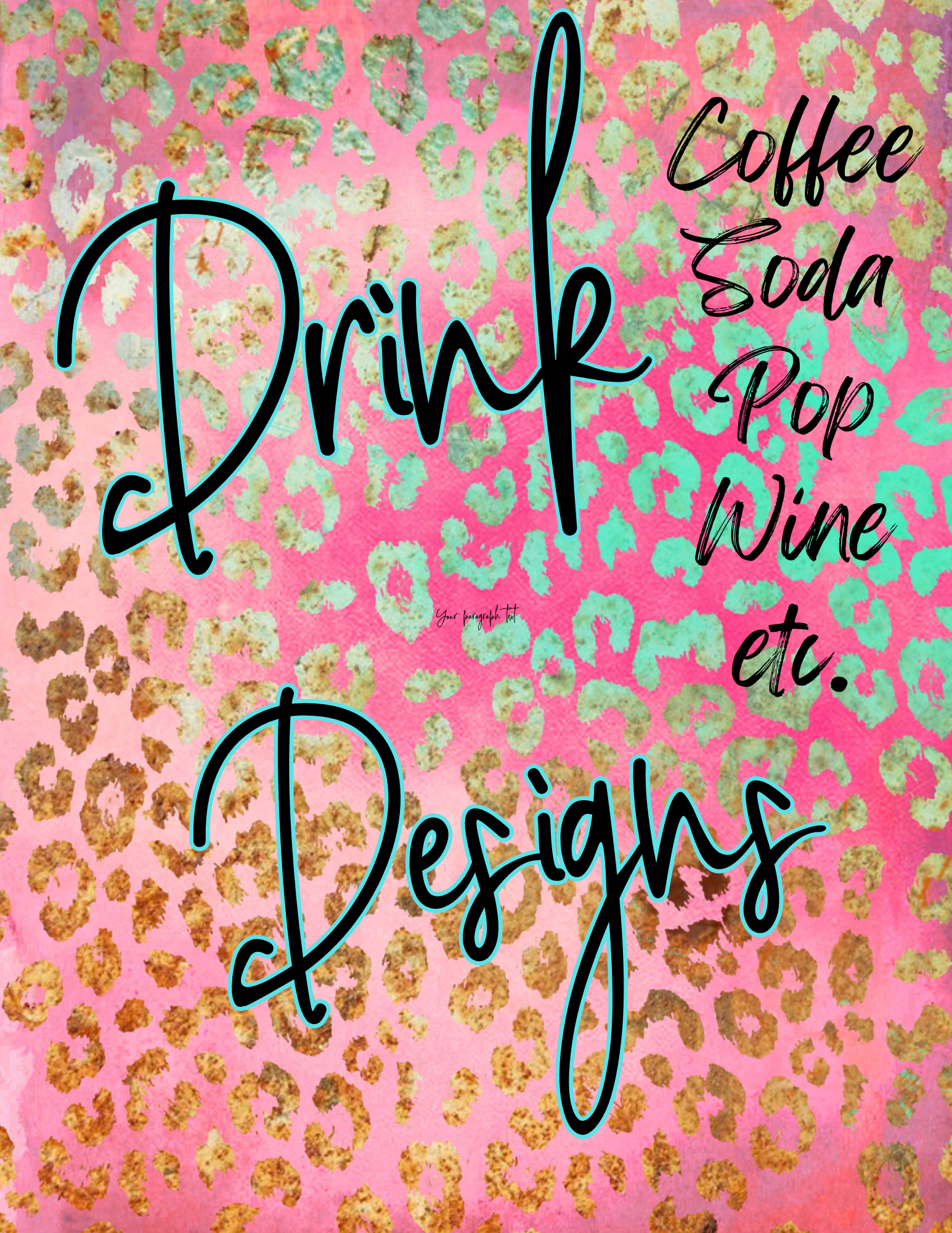 Drink Designs (Coffee, Pop/Soda, Wine etc)