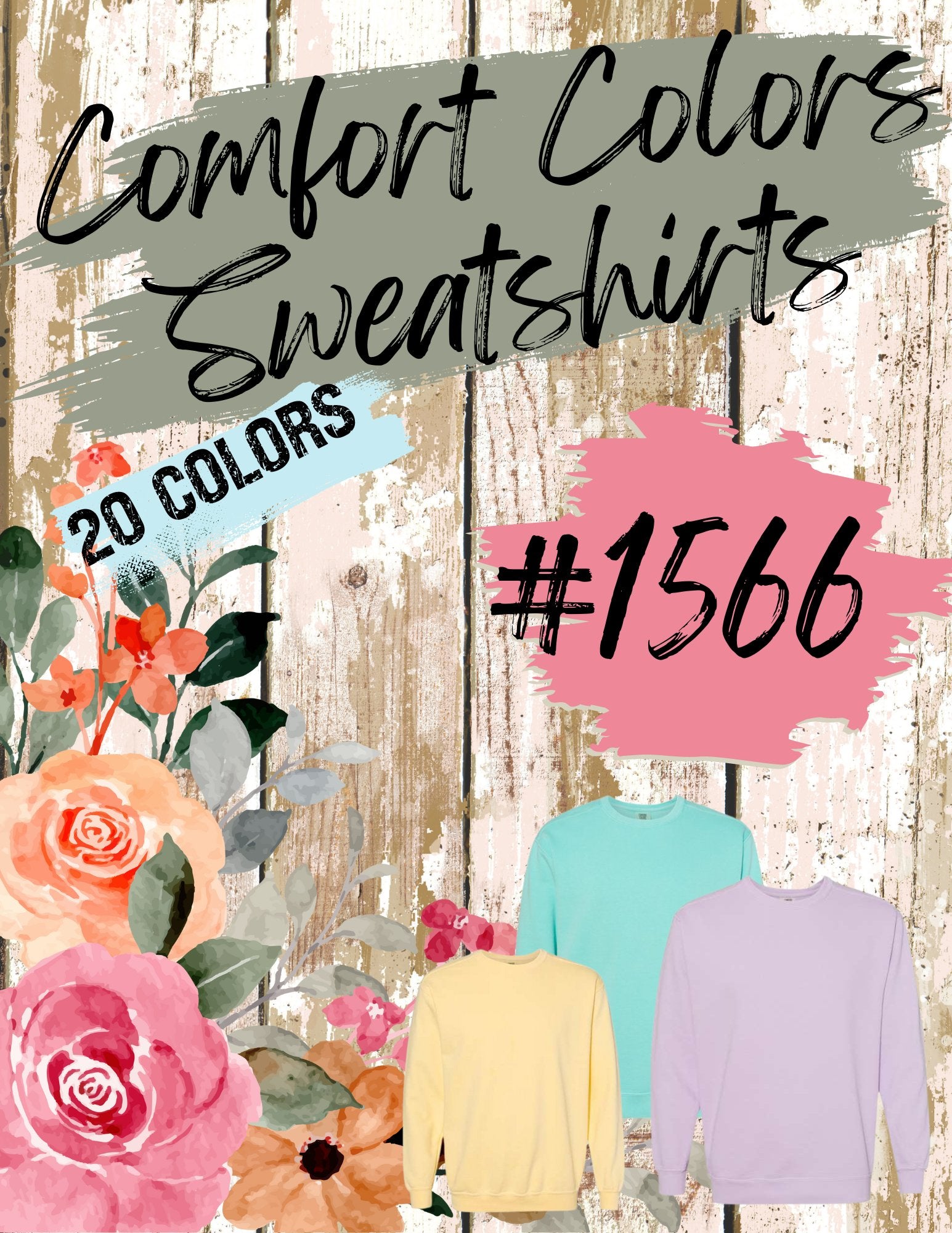 Comfort Colors Sweatshirts #1566 (20 colors available)