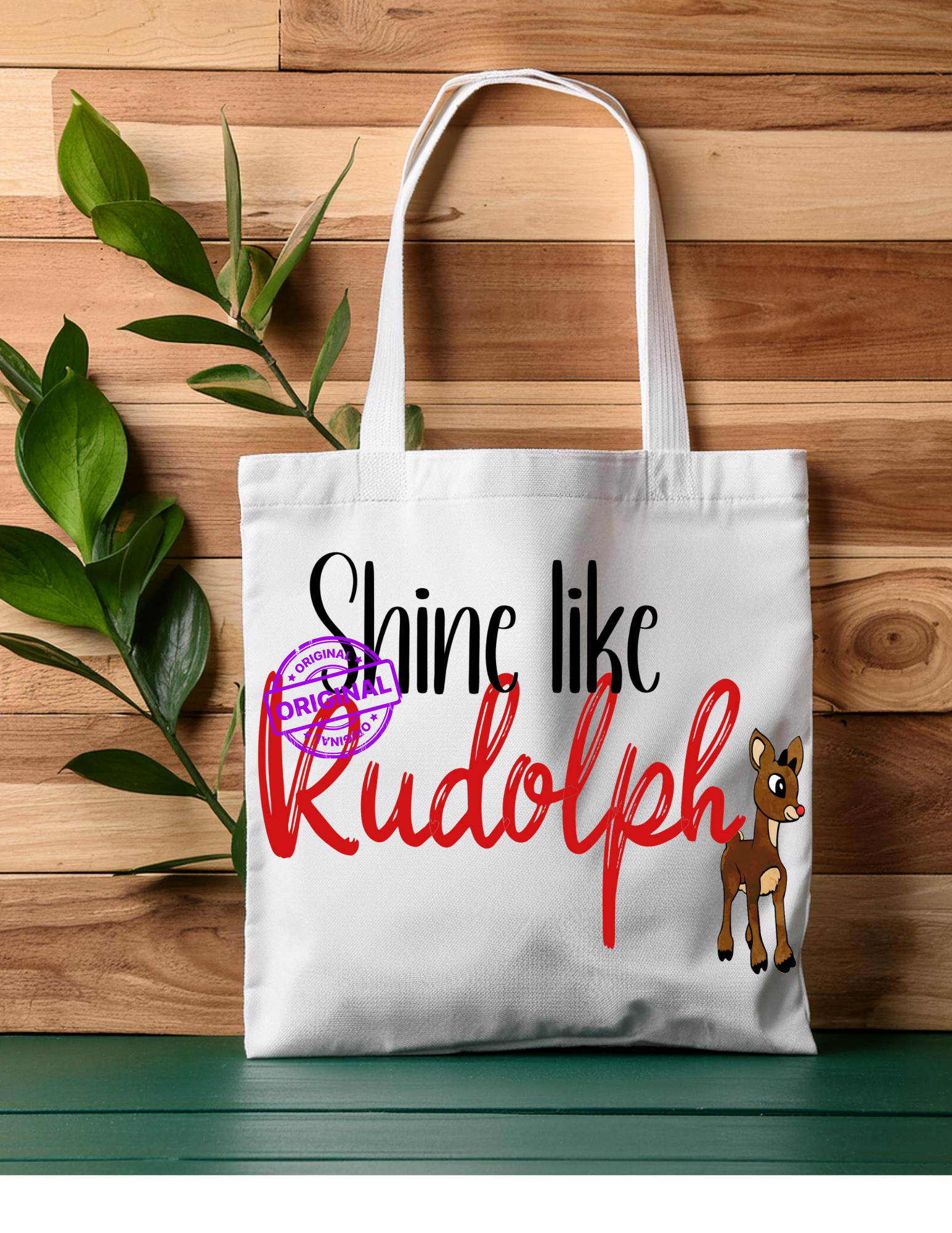Shine like Rudolph Tote Bag