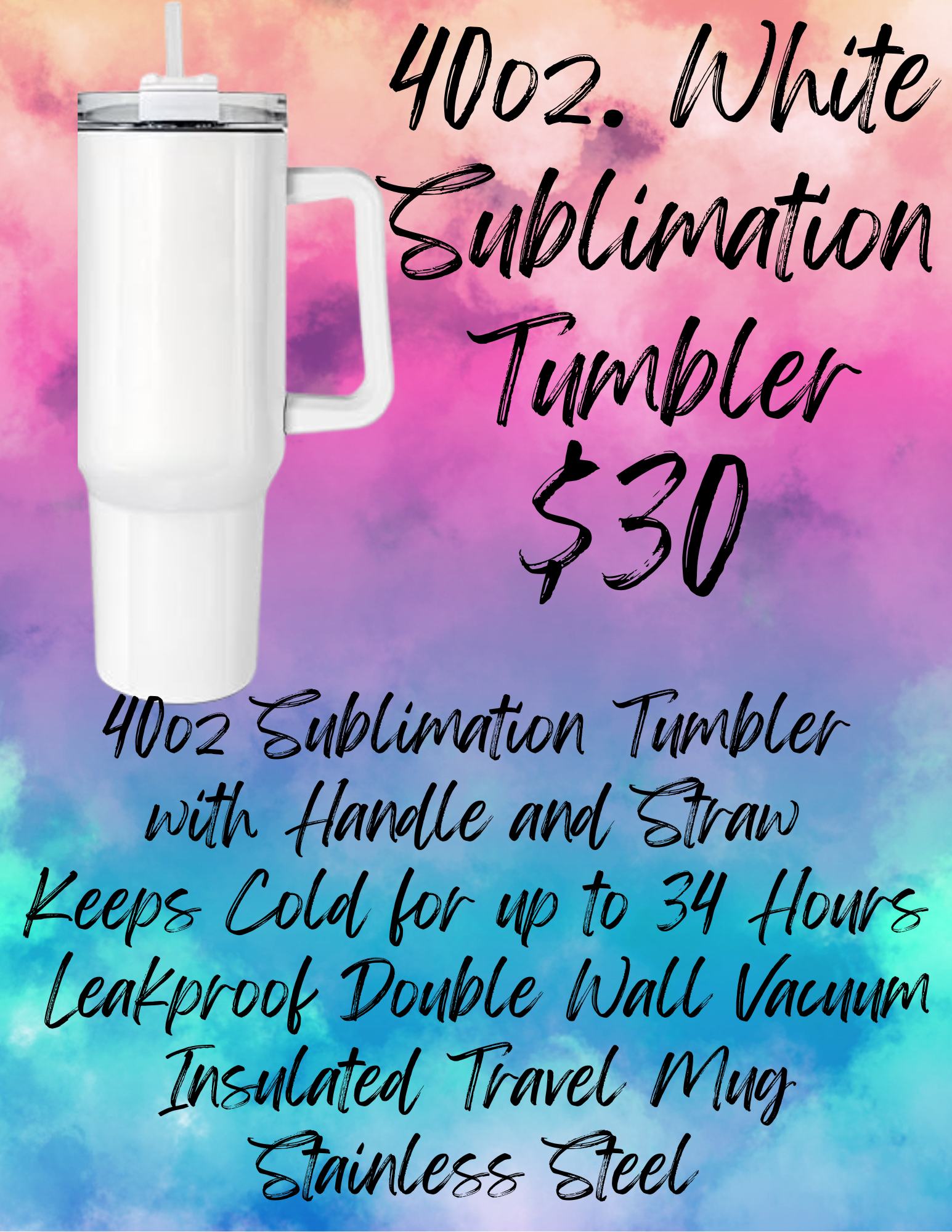 40oz White Tumbler (Sublimation)