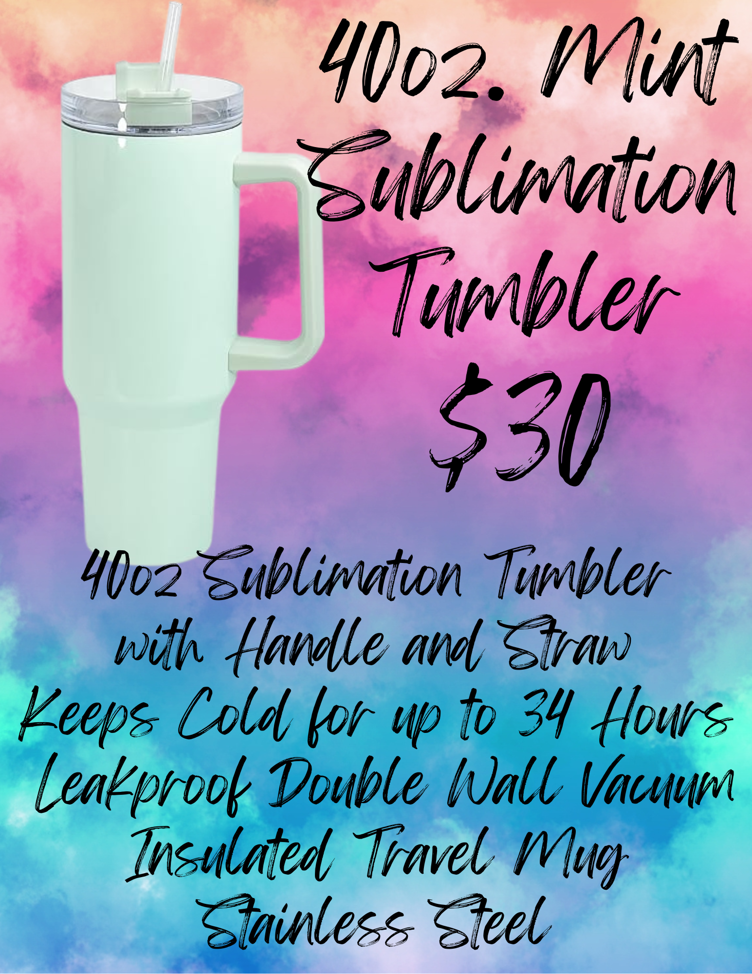 40oz Mint Tumbler (Sublimation)