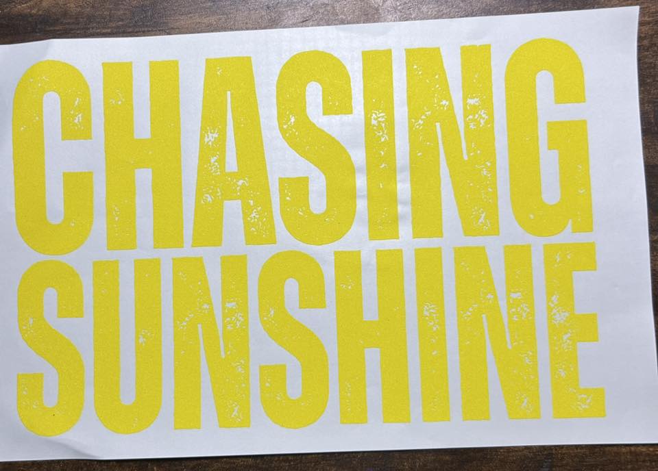 Chasing Sunshine (Yellow Screen Print)
