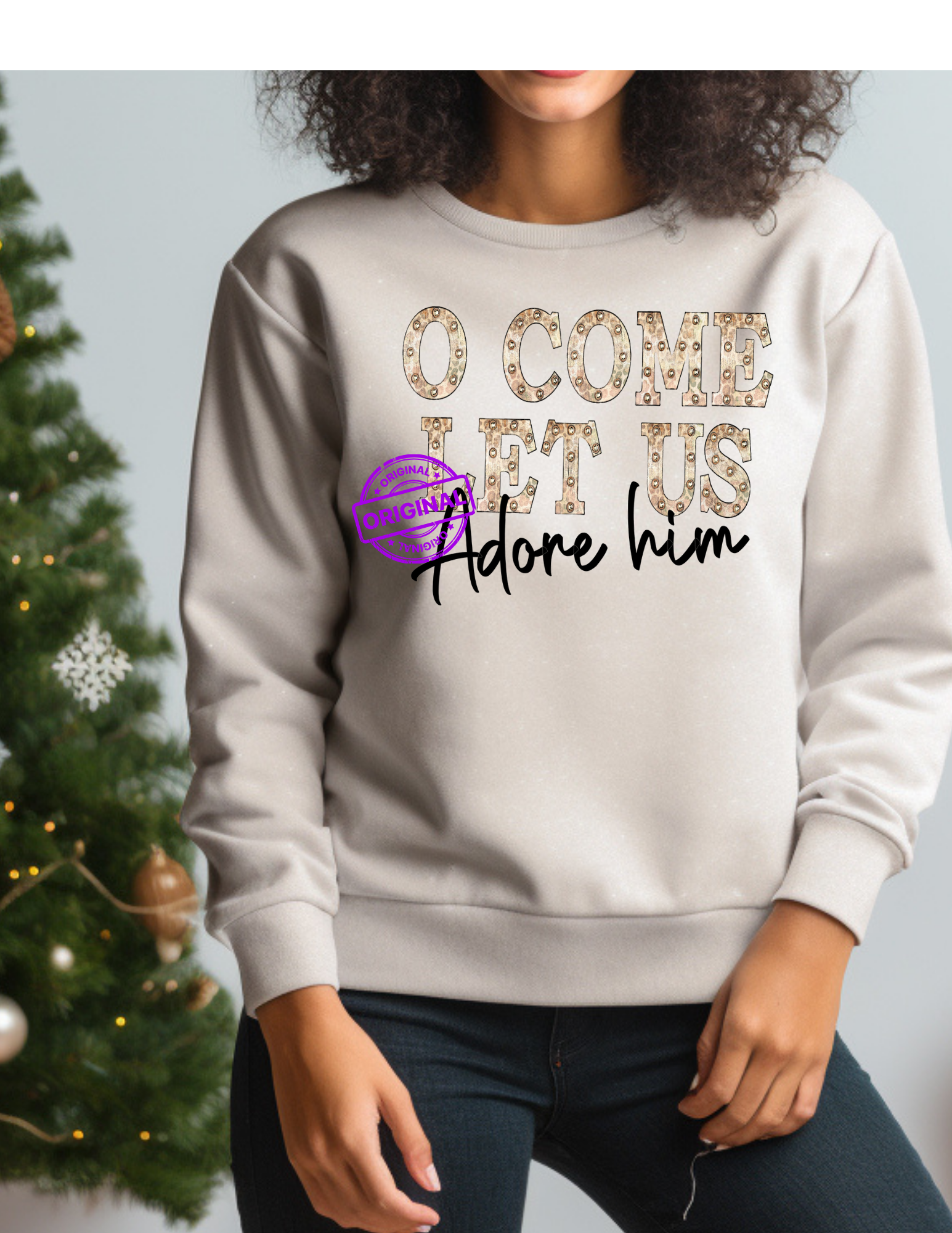 O Come Let us Adore Him T-shirt or Sweatshirt