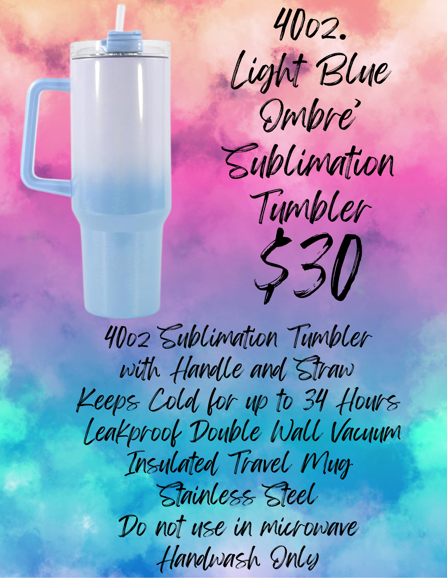 40oz Light Blue Ombre' Tumbler (Sublimation)