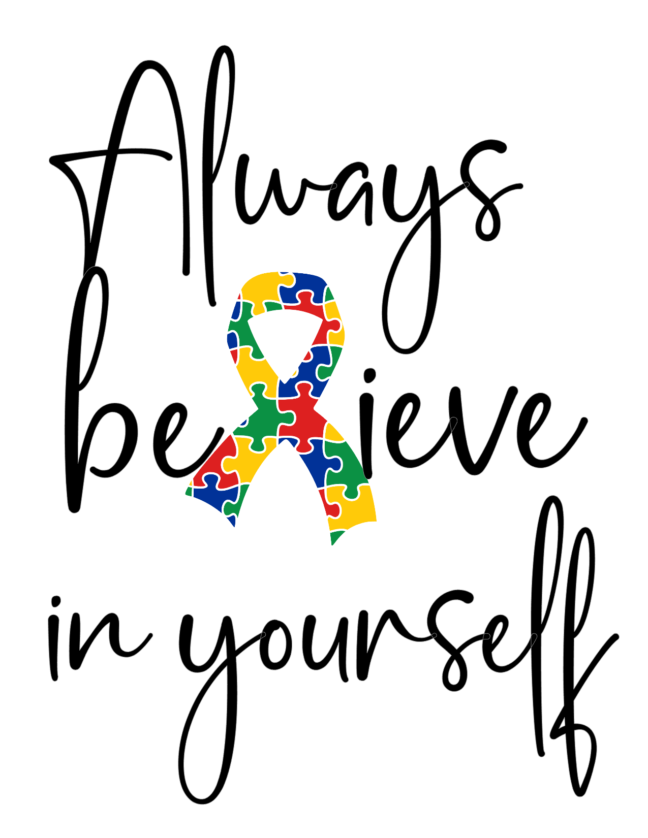 #5 Always believe in yourself (autism)