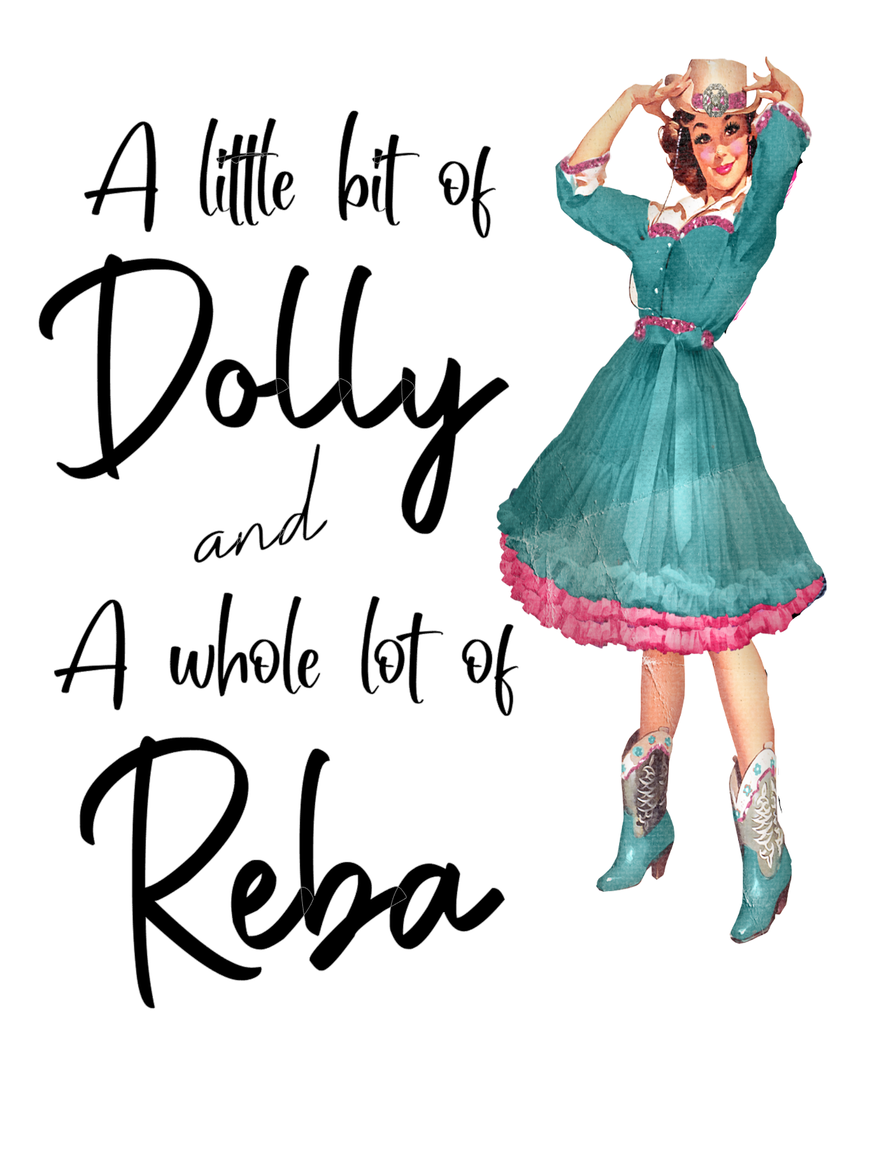 #48 A little bit of Dolly and A whole lot of Reba