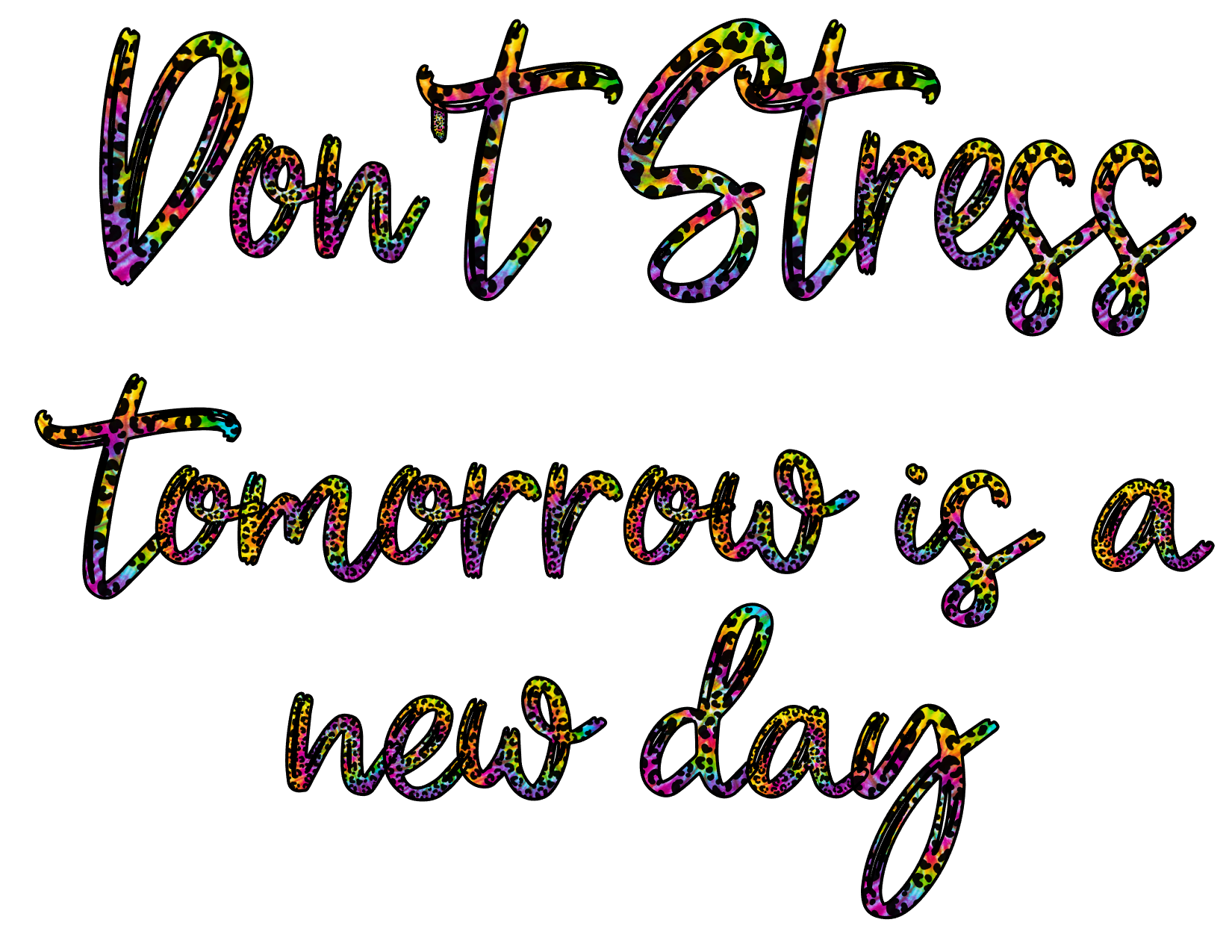 #251 Don't Stress Tomorrow is a New Day