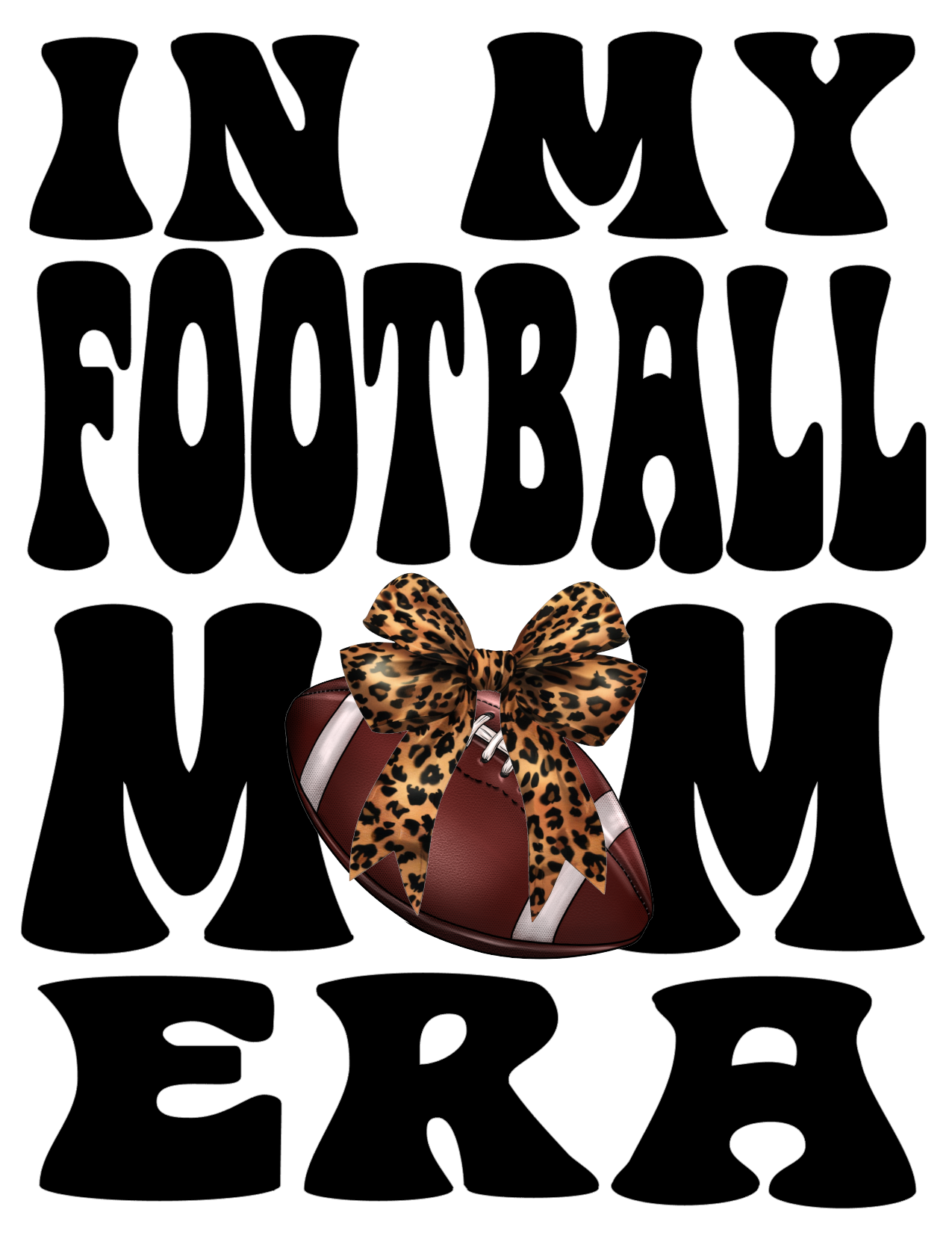 #472 In My Football Mom Era (can be any name)