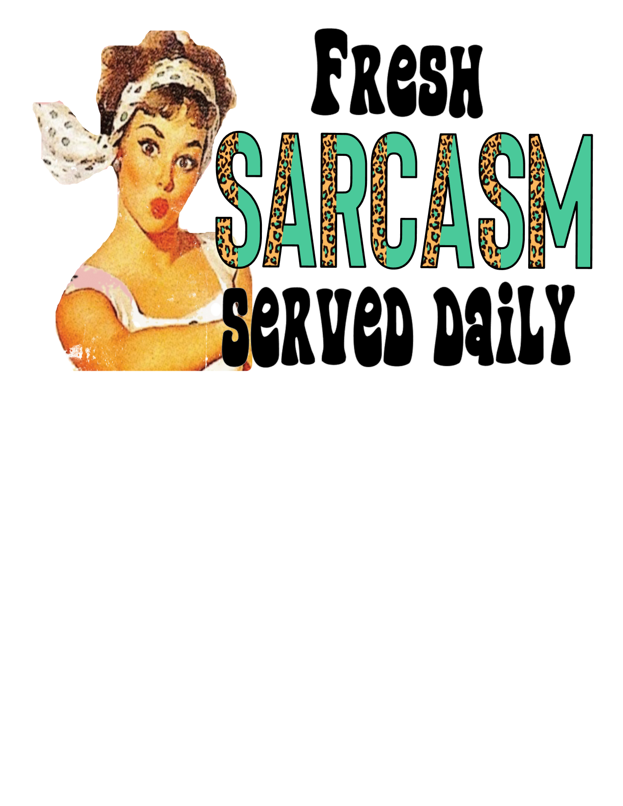 #191 Serving Fresh Sarcasm Daily