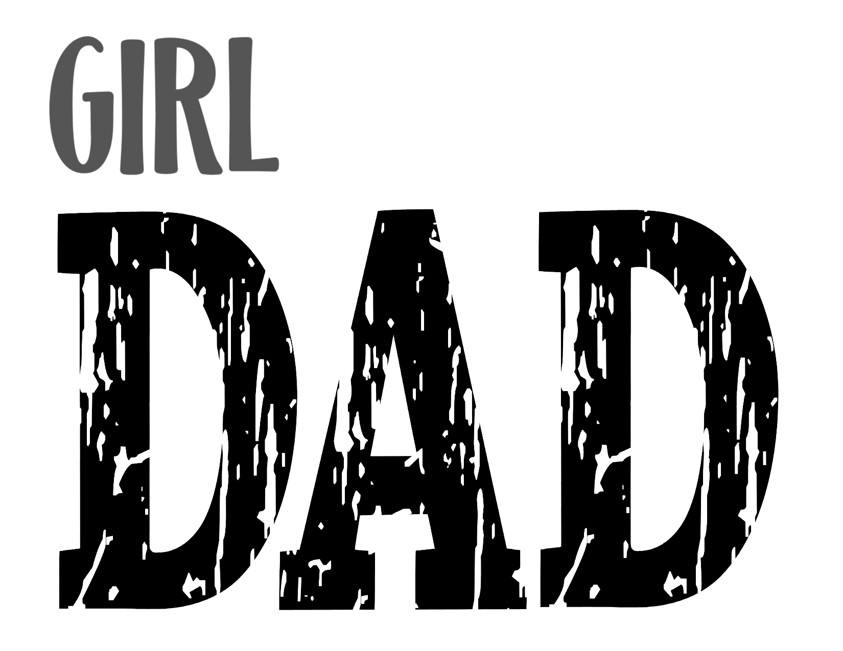 #64 Girl DAD(can me any name)