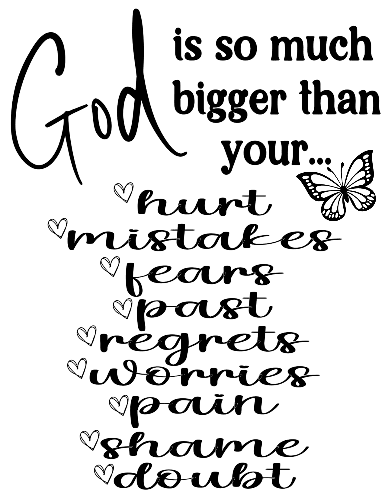 #343 God is so much bigger than your hurt mistakes fears past regrets worries pain shame doubt