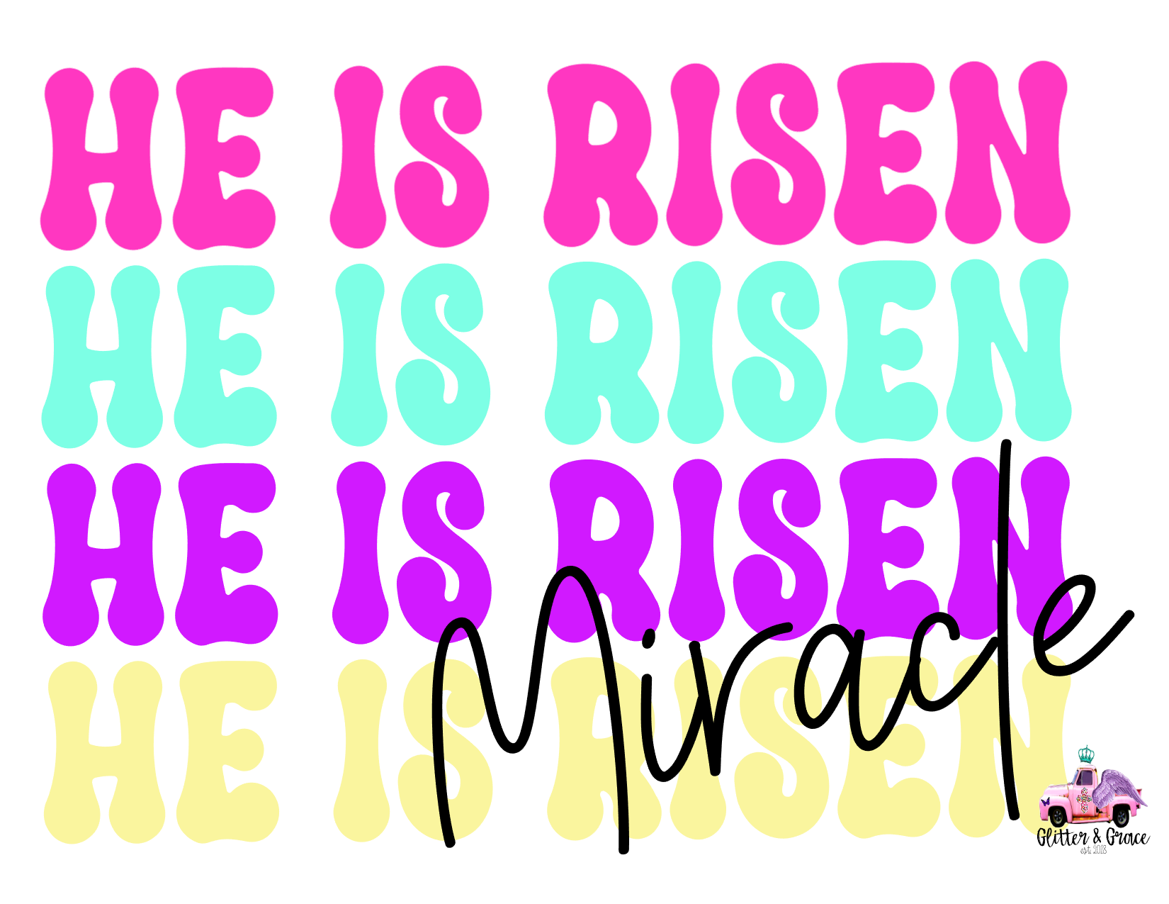 #346 He is Risen- Miracle