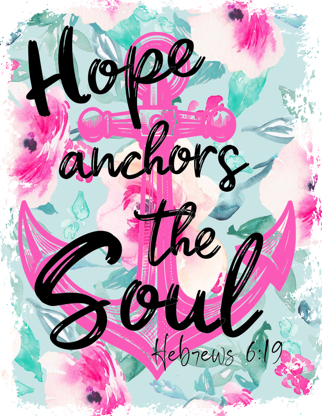 #463 Hope Anchors the Soul Hebrews 6:19