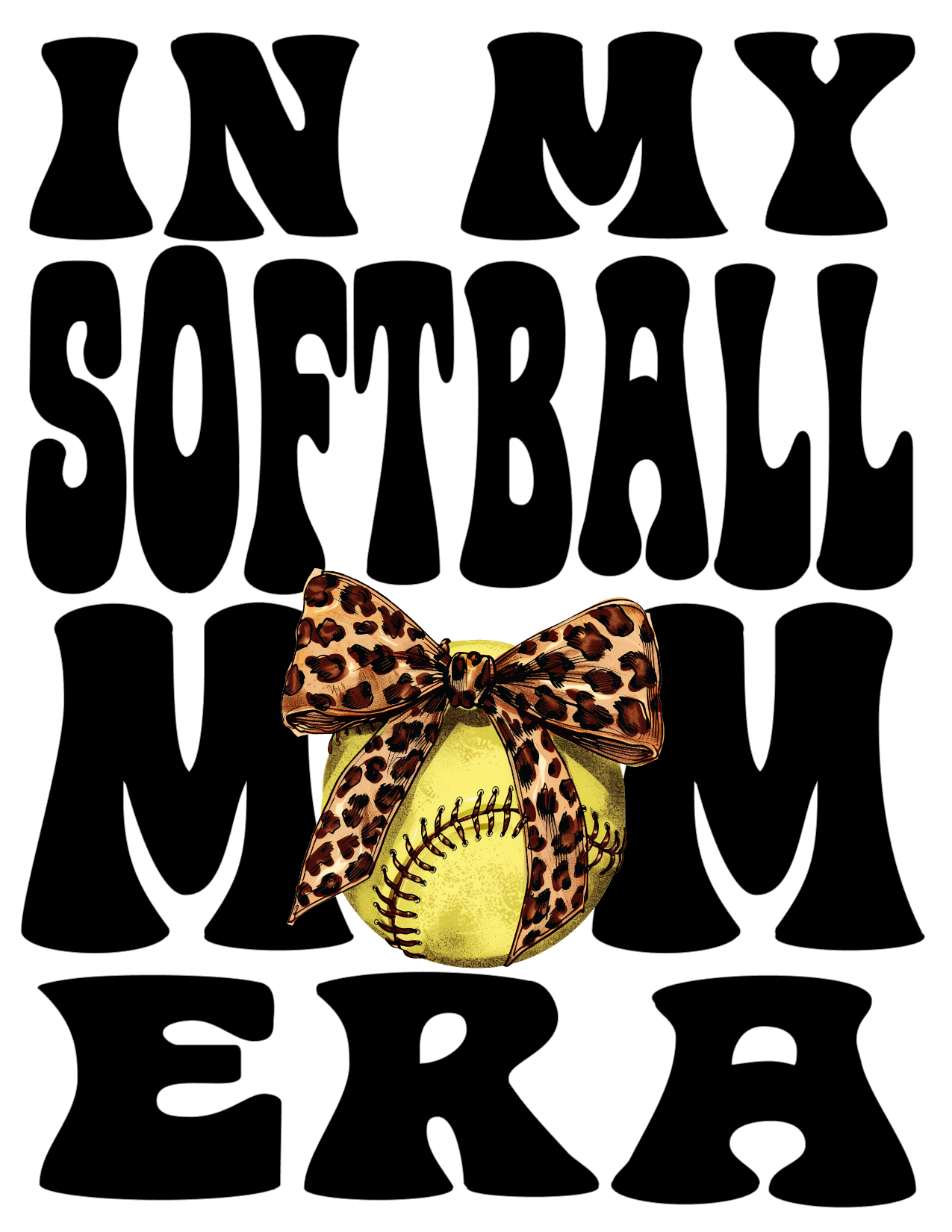 #439 In My Softball Mom Era(can me any name)