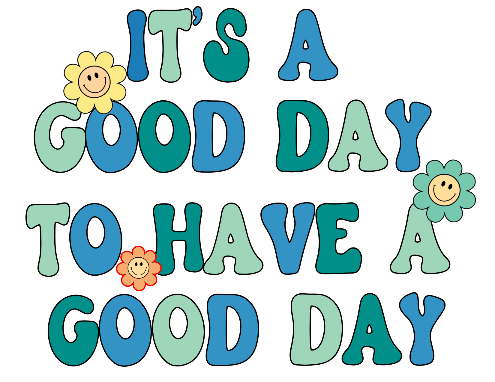 #286 It's A Good Day To Have A Good Day