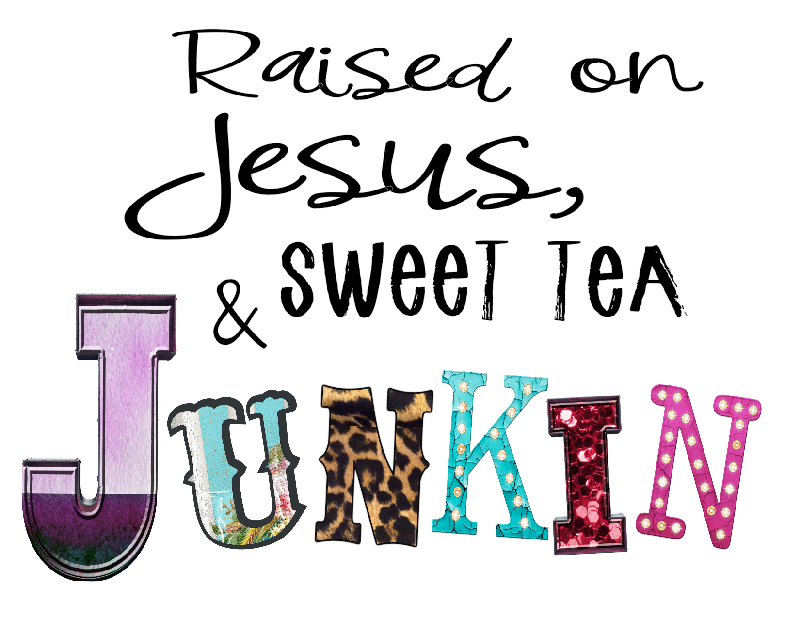 #88 Raised on Jesus, sweet tea & Junkin