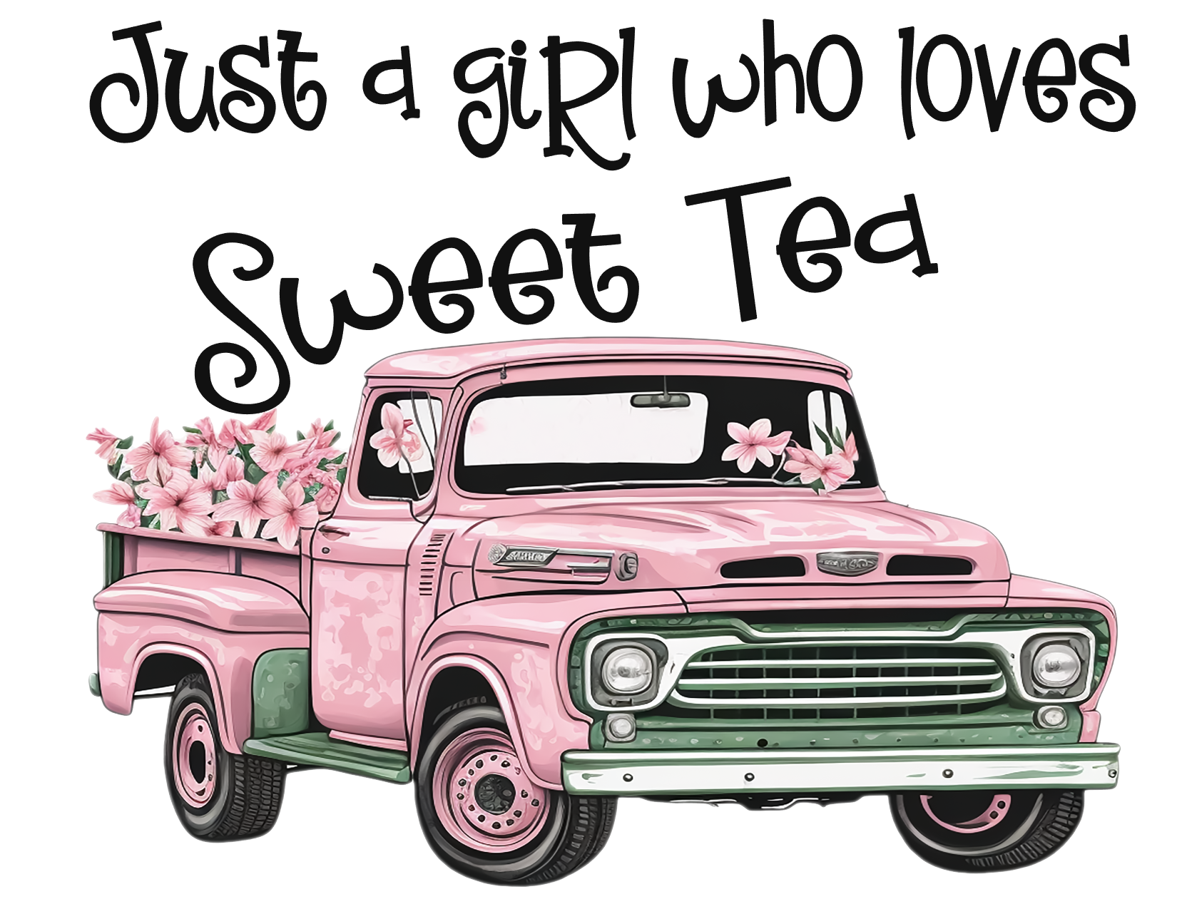#406 Just a girl who loves Sweet Tea