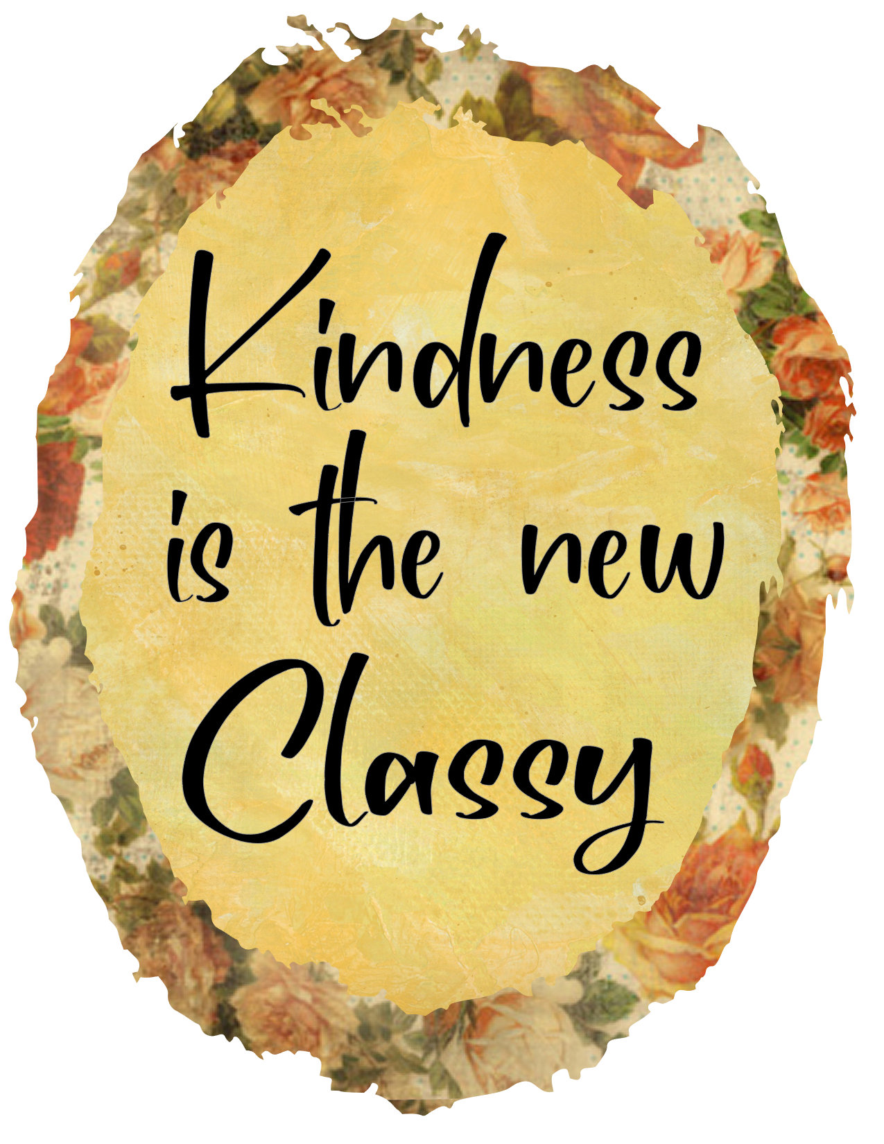 #97 Kindness is the new Classy