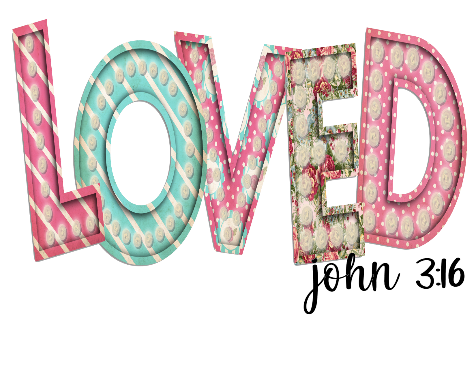 #214 LOVED John 3:16