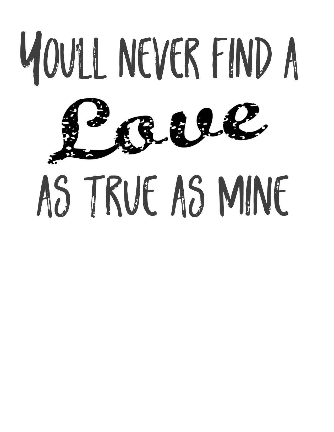 #108 You'll Never Find A Love As True As Mine