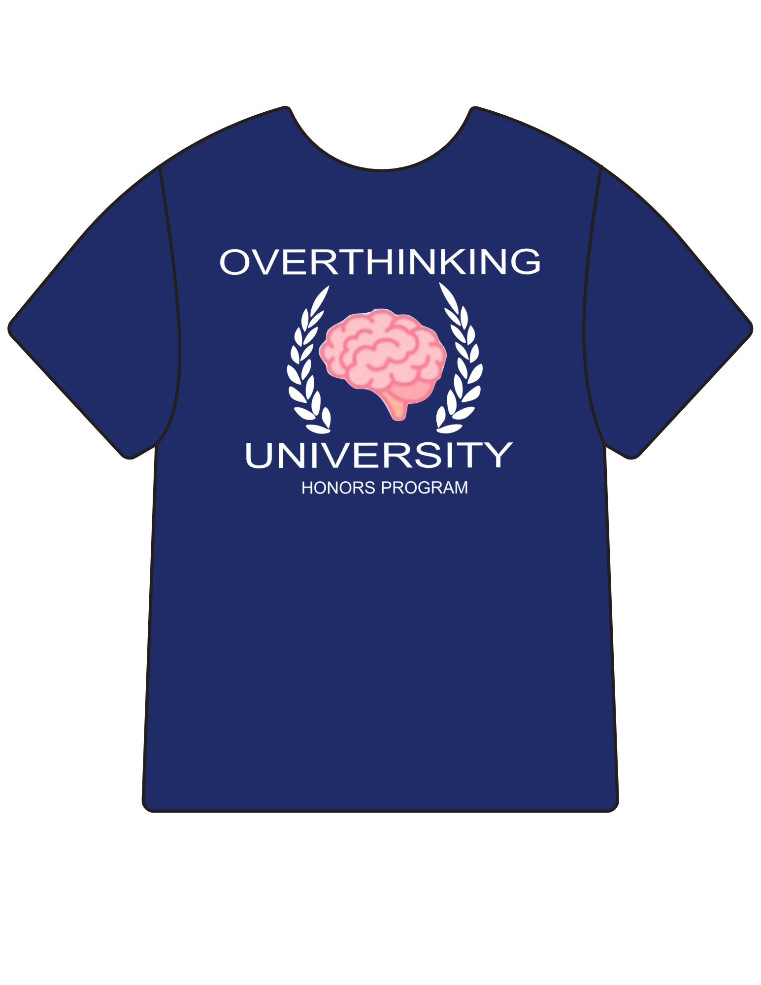 Overthinking University Tshirt