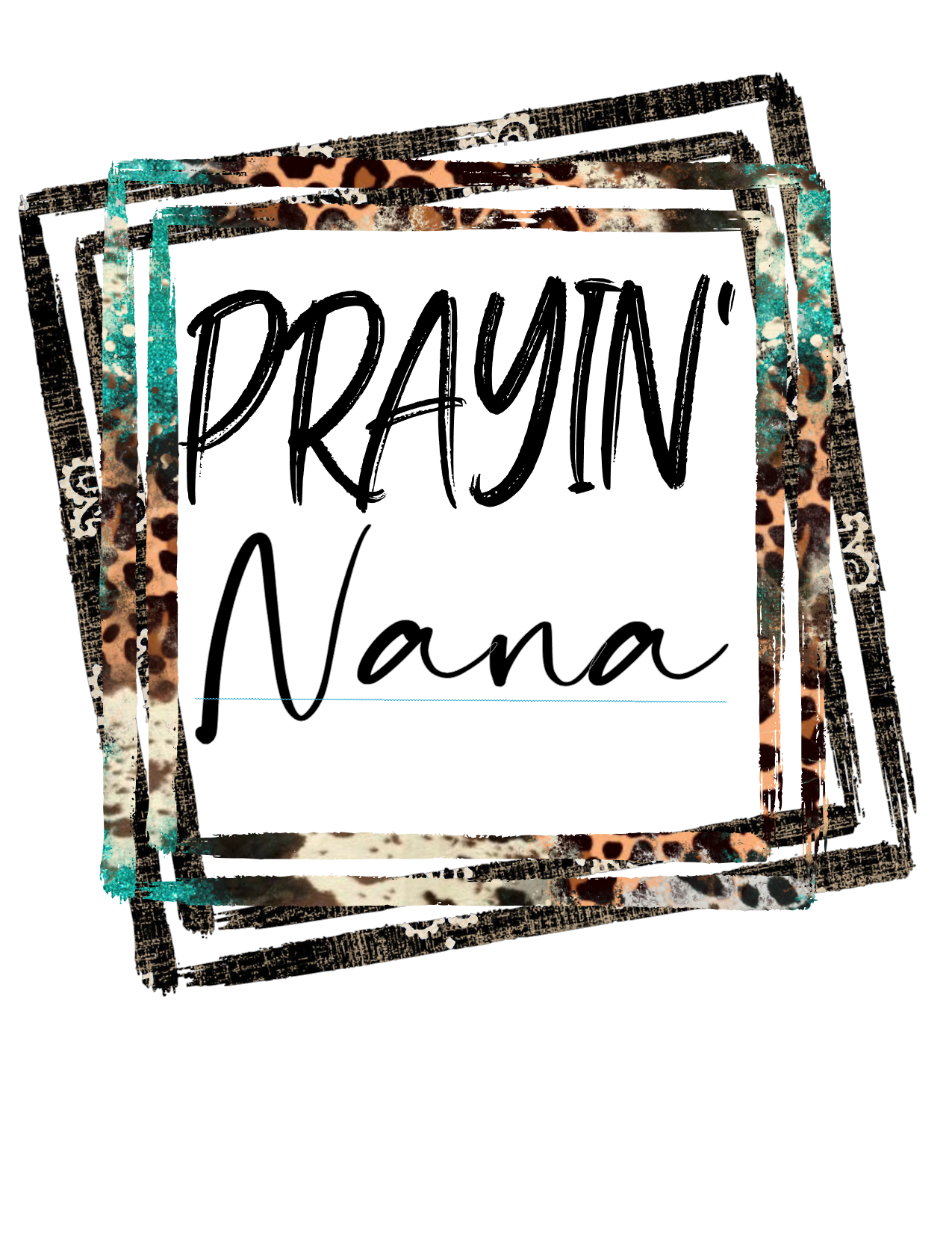 #469 Prayin' Nana Western(can me any name)