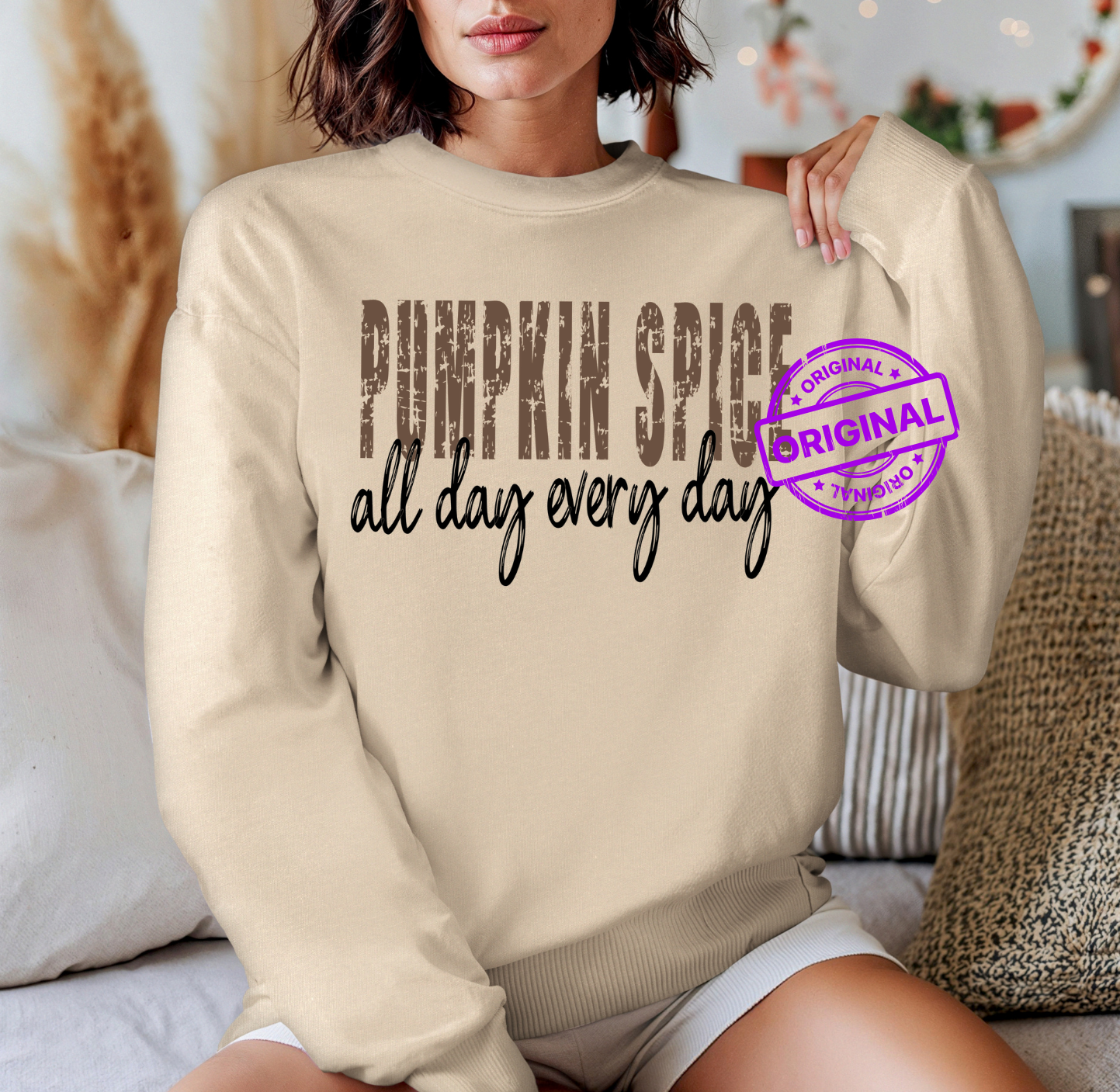 Pumpkin Spice all day every day