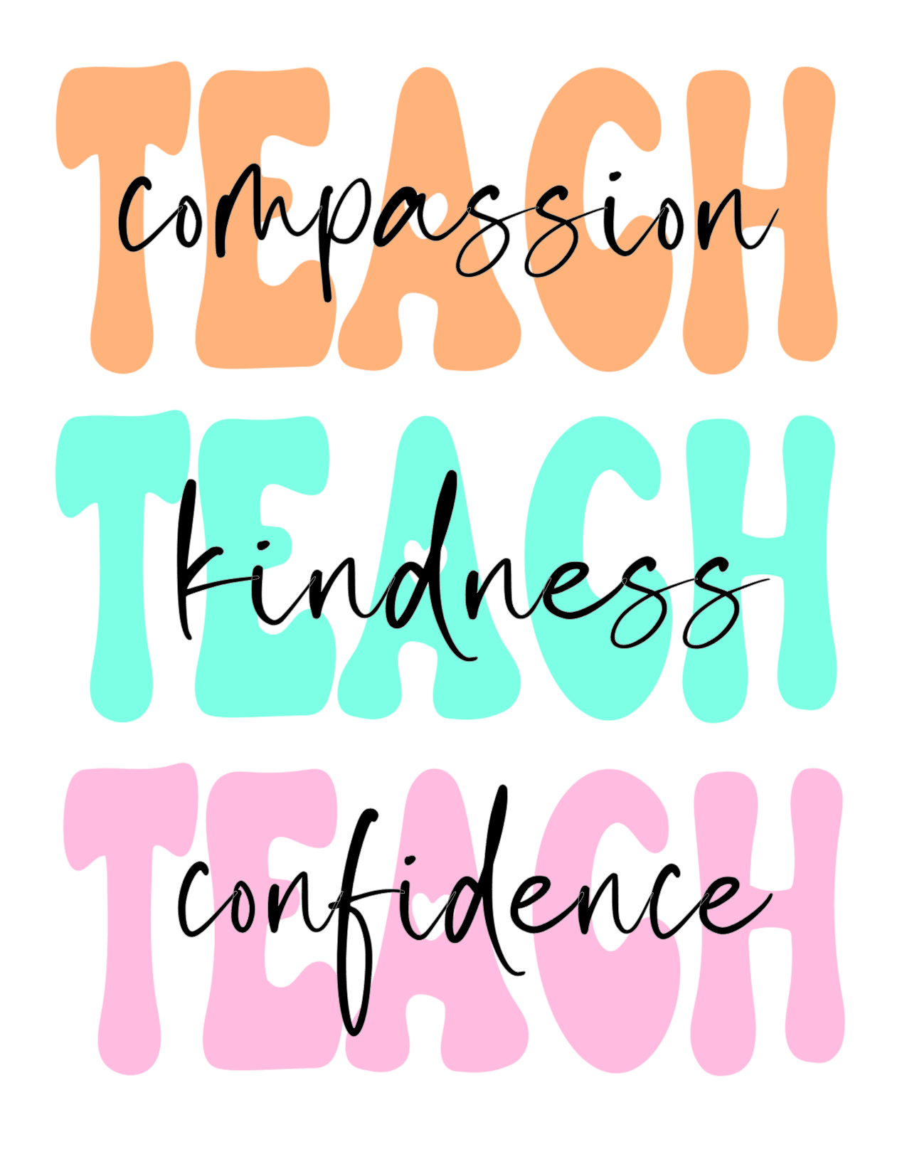 #170 TEACH compassion TEACH kindness TEACH confidence