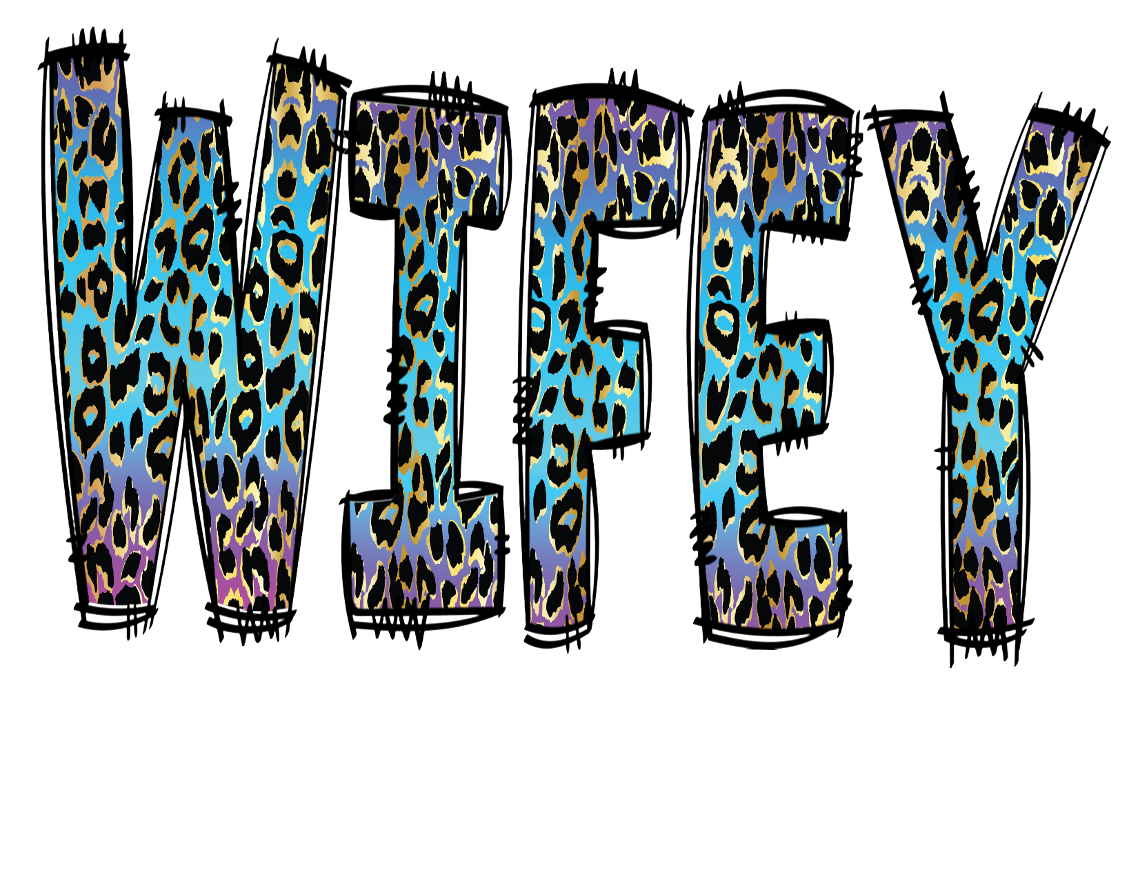 #317 WIFEY (blue Leopard)(can me any name)