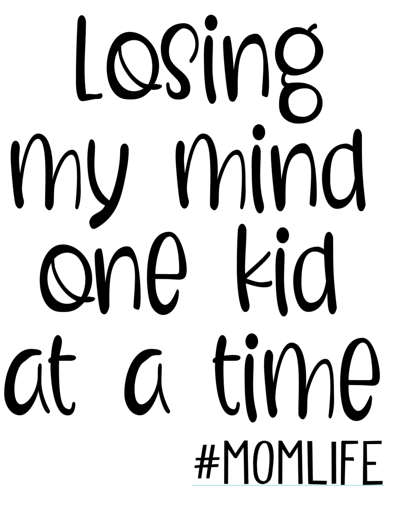 #311 Losing my mind one kid at a time #MOMLIFE