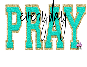 #15 PRAY every day (mint chenille)